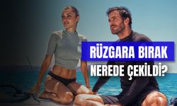 Rüzgara Bırak Filmi Nerede Çekildi? Hande Erçel ve Barış Arduç’un Filmi Konusu Ne?