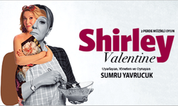 Sumru yavrucuk, Shirley Valentine oyunu ile Antalya'da!