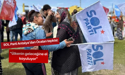 SOL Parti Antalya’dan Öcalan tepkisi: “Ülkenin geleceğine el koyuluyor”