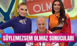 Söylemezsem Olmaz Sunucuları Kim? Neden Değişti?