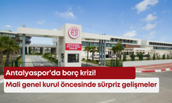 Antalyaspor’da borç krizi! Mali genel kurul öncesinde sürpriz gelişmeler