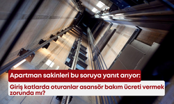 Giriş katlarda oturanlar asansör bakım ücreti vermek zorunda mı?