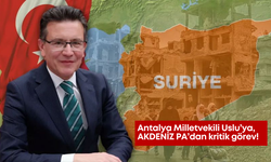 Antalya Milletvekili Uslu’ya kritik görev!