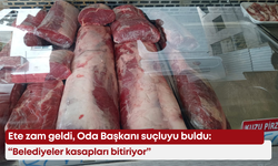 Ete zam geldi, Oda Başkanı suçluyu buldu: “Belediyeler kasapları bitiriyor”