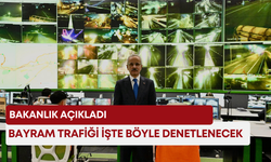 Bakanlık açıkladı: Bayram trafiği işte böyle denetlenecek