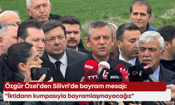 Özgür Özel'den Silivri'de bayram mesajı: "İktidarın kumpasıyla bayramlaşmayacağız"