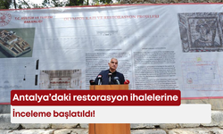 Antalya’daki restorasyon ihalelerine inceleme başlatıldı!