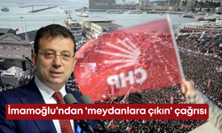 İmamoğlu’ndan 'meydanlara çıkın' çağrısı