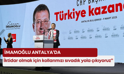 İmamoğlu Antalya’da: “İktidar olmak için kollarımızı sıvadık yola çıkıyoruz”