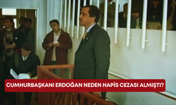 Cumhurbaşkanı Erdoğan neden hapis cezası almıştı?