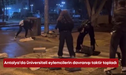 Antalya’da üniversiteli eylemcilerin davranışı taktir topladı