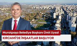 Ümit Uysal duyurdu: Kırcami’de inşaatlar başlıyor