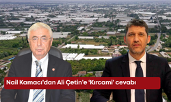 Nail Kamacı’dan Ali Çetin’e ‘Kırcami’ cevabı