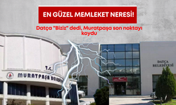 En güzel memleket neresi! Datça "Biziz" dedi, Muratpaşa son noktayı koydu