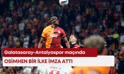 Galatasaray-Antalyaspor maçında Osimhen bir ilke imza attı