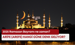 2025 Ramazan Bayramı ne zaman? Arife (arefe) hangi güne denk geliyor?