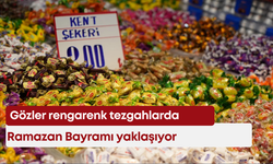 Ramazan Bayramı yaklaşıyor: Gözler rengarenk tezgahlarda
