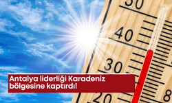 Antalya liderliği Karadeniz bölgesine kaptırdı!