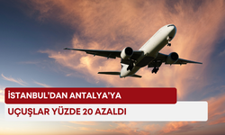 İstanbul’dan Antalya’ya uçuşlar yüzde 20 azaldı