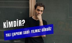 Yılmaz Gökgöz Kimdir? Yalı Çapkını Sadi Kaç Yaşında?