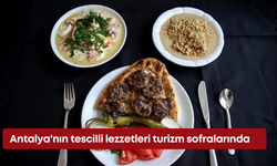 Antalya'nın tescilli lezzetleri turizm ile tanıtılacak