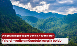 Dimçayı’nın geleceğine yönelik hayati karar: Yıllardır verilen mücadele karşılık buldu