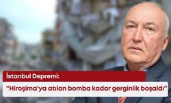 İstanbul Depremi: "Hiroşima'ya atılan bomba kadar gerginlik boşaldı"