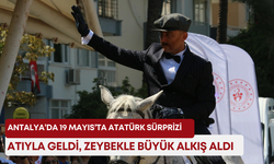 Antalya’da 19 Mayıs’ta Atatürk sürprizi: Atıyla geldi, zeybekle büyük alkış aldı