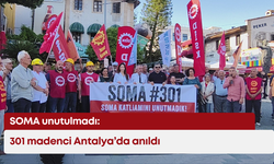 SOMA unutulmadı: 301 madenci Antalya’da anıldı