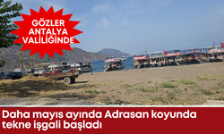 Daha mayıs ayında Adrasan koyunda tekne işgali başladı