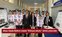 Aksu Uçak Bakım Lisesi “Dünya okulu” olma yolunda