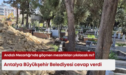 Andızlı Mezarlığı'nda göçmen mezarlıkları yıkılacak mı? Antalya Büyükşehir cevap verdi