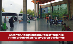 Antalya Otogarı’nda bayram seferberliği: Biletlere zam gelecek mi?