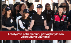 Antalya'da polis memuru gözyaşlarıyla son yolculuğuna uğurlandı