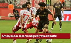 Antalyaspor sezonu mağlubiyetle kapattı!