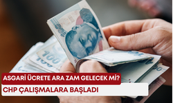 Asgari ücrete ara zam gelecek mi? CHP çalışmalara başladı