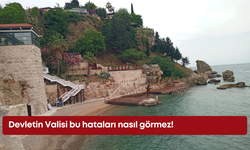 Devletin Valisi bu hataları nasıl görmez!