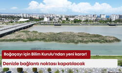 Boğaçayı için Bilim Kurulu'ndan yeni karar! Denizle bağlantı noktası kapatılacak