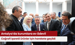 Antalya'da kurumlara ev ödevi! Coğrafi işaretli ürünler için harekete geçildi