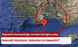 Depremin konuşulduğu Antalya’da ilginç çıkış: Asansör isteniyor, kolonları mı keseyim?