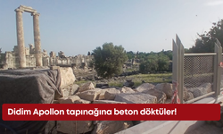 Didim Apollon tapınağına beton döktüler!