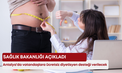 Sağlık Bakanlığı açıkladı: Antalya’da vatandaşlara ücretsiz diyetisyen desteği verilecek