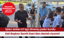 İşten atılan 67 işçi direniş çadırı kurdu: Eski Başkan Semih Esen’den destek ziyareti