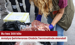 Antalya Şehirlerarası Otobüs Terminalinde skandal! Bu kez 300 kilo
