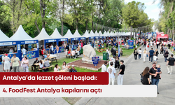 Antalya’da lezzet şöleni başladı: 4. FoodFest Antalya kapılarını açtı