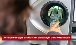 Antalyalılar çöpe attıkları her plastik için para kazanacak