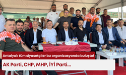 Antalyalı tüm siyasetçiler bu organizasyonda buluştu! AK Parti, CHP, MHP, İYİ Parti...