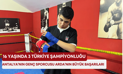 Antalya’nın genç sporcusu Arda’nın büyük başarıları! 16 yaşında 3 Türkiye şampiyonluğu