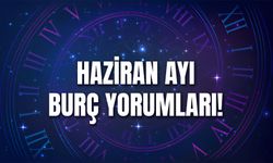 Haziran Ayı Burç Yorumları: Şans ve İçsel Huzur Dönemi Başlıyor!