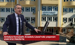 Antalya Konyaaltı Anadolu Lisesi'nde yaşanan etek krizi Meclis'te